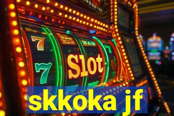 skkoka jf